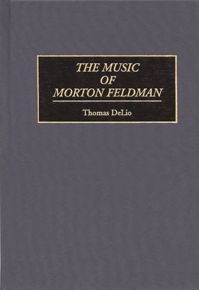 The Music of Morton Feldman