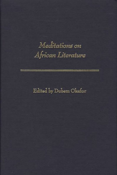 Meditations on African Literature