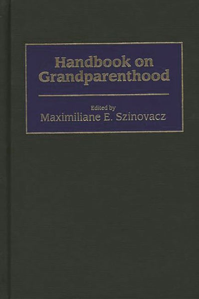 Handbook on Grandparenthood