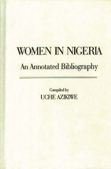 Women in Nigeria: An Annotated Bibliography