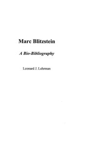 Title: Marc Blitzstein: A Bio-Bibliography, Author: Leonard Lehrman