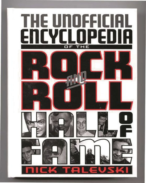 The Unofficial Encyclopedia of the Rock and Roll Hall of Fame