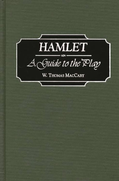 Hamlet: A Guide to the Play
