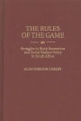 The Rules of the Game: Struggles in Black Recreation and Social Welfare Policy in South Africa