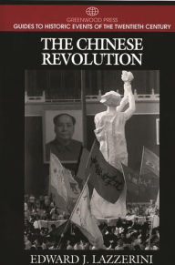 Title: The Chinese Revolution, Author: Edward Lazzerini