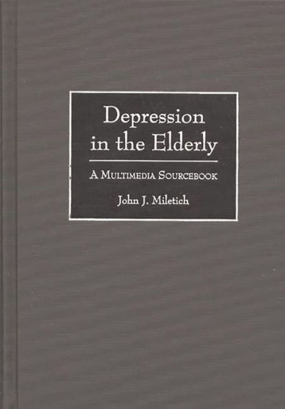 Depression in the Elderly: A Multimedia Sourcebook