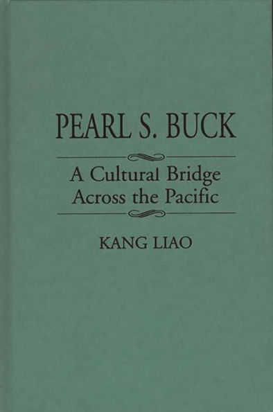 Pearl S. Buck: A Cultural Bridge Across the Pacific