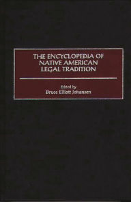 Title: The Encyclopedia of Native American Legal Tradition, Author: Bruce E. Johansen