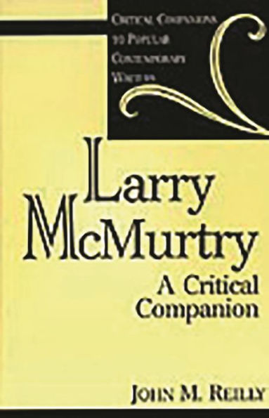 Larry McMurtry: A Critical Companion