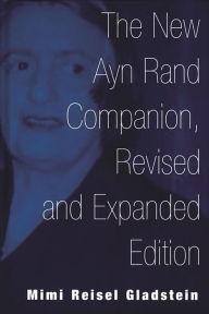 Title: The New Ayn Rand Companion, Author: Mimi R. Gladstein