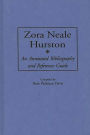 Zora Neale Hurston: An Annotated Bibliography and Reference Guide