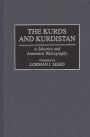 The Kurds and Kurdistan: A Selective and Annotated Bibliography