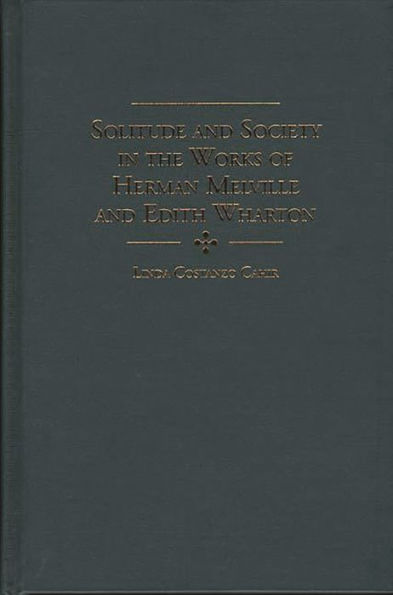 Solitude and Society in the Works of Herman Melville and Edith Wharton