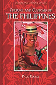 Title: Culture and Customs of the Philippines / Edition 1, Author: Paul A. Rodell