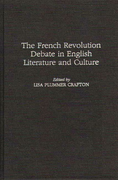 The French Revolution Debate in English Literature and Culture