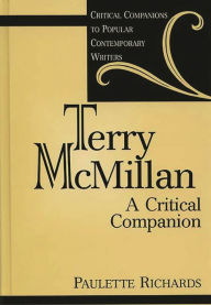 Title: Terry McMillan: A Critical Companion, Author: Paulette Richards