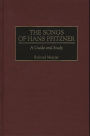 The Songs of Hans Pfitzner: A Guide and Study