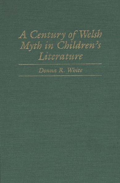 A Century of Welsh Myth in Children's Literature