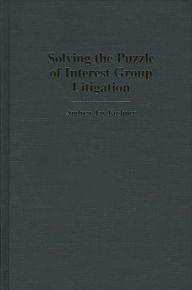 Title: Solving the Puzzle of Interest Group Litigation, Author: Andrew Koshner