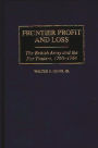 Frontier Profit and Loss: The British Army and the Fur Traders, 1760-1764