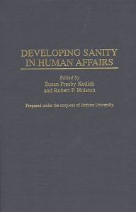 Title: Developing Sanity in Human Affairs, Author: Robert P. Holston