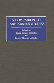 Title: A Companion to Jane Austen Studies, Author: Robert Thomas Lambdin