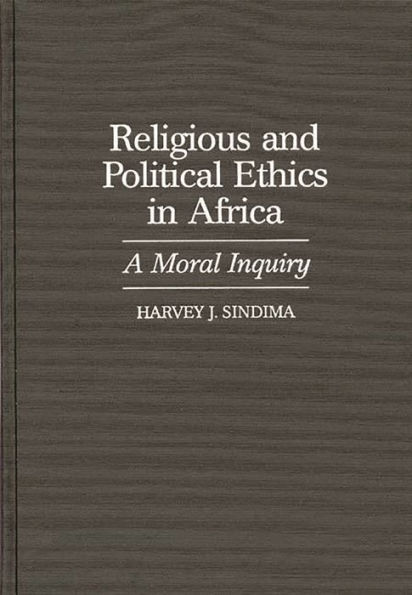Religious and Political Ethics in Africa: A Moral Inquiry