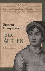 Title: Student Companion to Jane Austen, Author: Debra Teachman