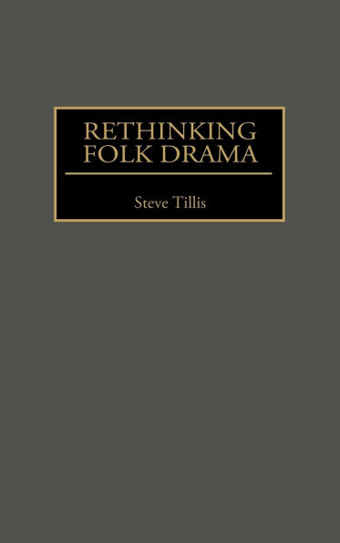 Rethinking Folk Drama