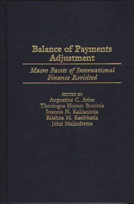 Title: Balance of Payments Adjustment: Macro Facets of International Finance Revisited, Author: Augustine C. Arize