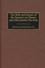 The Role and Impact of the Internet on Library and Information Services