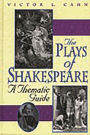 The Plays of Shakespeare: A Thematic Guide