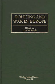 Title: Policing and War in Europe, Author: Louis A. Knafla