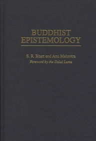 Title: Buddhist Epistemology, Author: S. R. Bhatt