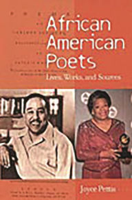 Title: African American Poets: Lives, Works, and Sources, Author: Joyce Pettis