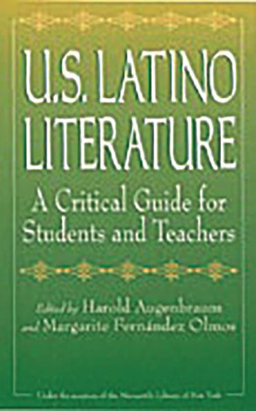 U.S. Latino Literature: A Critical Guide for Students and Teachers / Edition 1