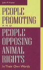 People Promoting and People Opposing Animal Rights: In Their Own Words