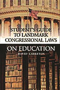 Title: Student's Guide to Landmark Congressional Laws on Education, Author: David Carleton