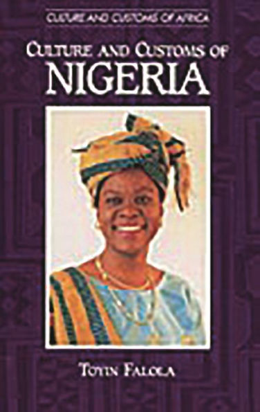 Culture and Customs of Nigeria / Edition 1