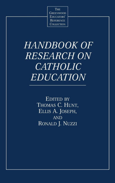 Handbook of Research on Catholic Education