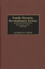 Family Dynasty, Revolutionary Society: The Cochins of Paris, 1750-1922