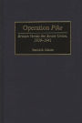 Operation Pike: Britain Versus the Soviet Union, 1939-1941