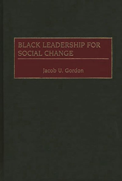 Black Leadership for Social Change / Edition 1
