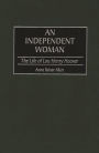 An Independent Woman: The Life of Lou Henry Hoover