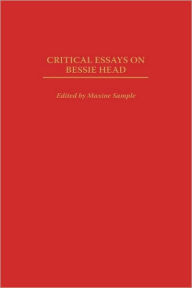Title: Critical Essays on Bessie Head, Author: Maxine Sample