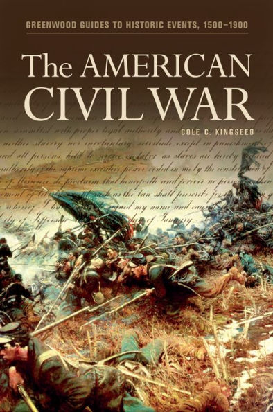 The American Civil War (Greenwood Guides to Historic Events, 1500-1900)