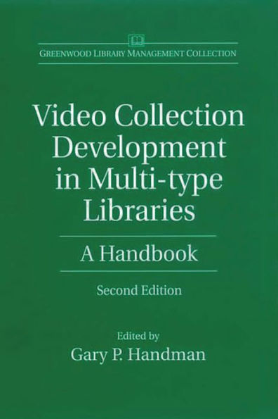 Video Collection Development in Multi-type Libraries: A Handbook / Edition 2