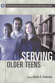 Title: Serving Older Teens, Author: Sheila Mikkelson