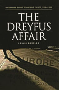 Title: The Dreyfus Affair (Greenwood Guides to Historic Events, 1500-1900), Author: Leslie Derfler