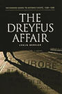 The Dreyfus Affair (Greenwood Guides to Historic Events, 1500-1900)